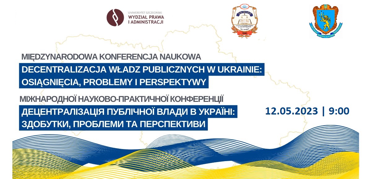 „Decentralizacja władzy publicznej w Ukrainie. Osiągnięcia, problemy i perspektywy” – 12 maja 2023 r.