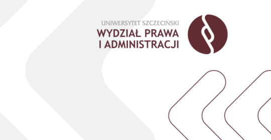 Poznaj kierunki studiów na Wydziale Prawa i Administracji Uniwersytetu Szczecińskiego