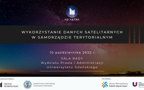 Seminarium pn. „Wykorzystanie danych satelitarnych w samorządzie terytorialnym” Ad Astra – WPiA UG
