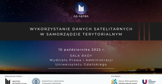 Seminarium pn. „Wykorzystanie danych satelitarnych w samorządzie terytorialnym” Ad Astra – WPiA UG