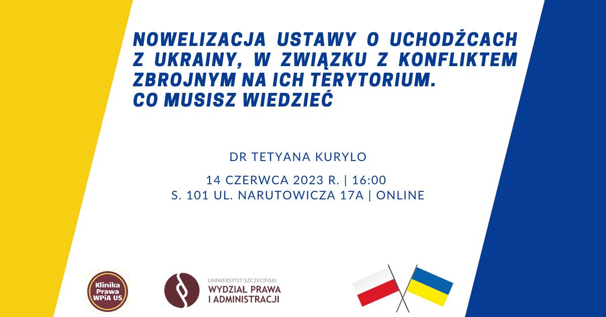 Webinar „Nowelizacja Ustawy o uchodźcach z Ukrainy, w związku z konfliktem zbrojnym na ich terytorium. Co musisz wiedzieć”