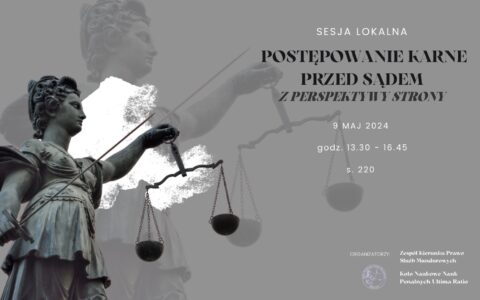 Sesja lokalna – Postępowanie karne przed sądem z perspektywy strony