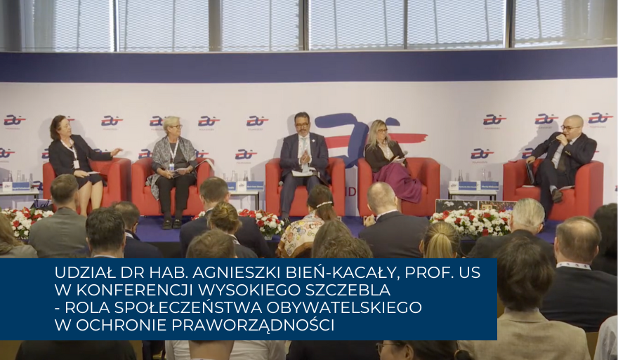 Udział dr hab. Agnieszki Bień-Kacały, prof. US w Konferencji Wysokiego Szczebla o praworządności