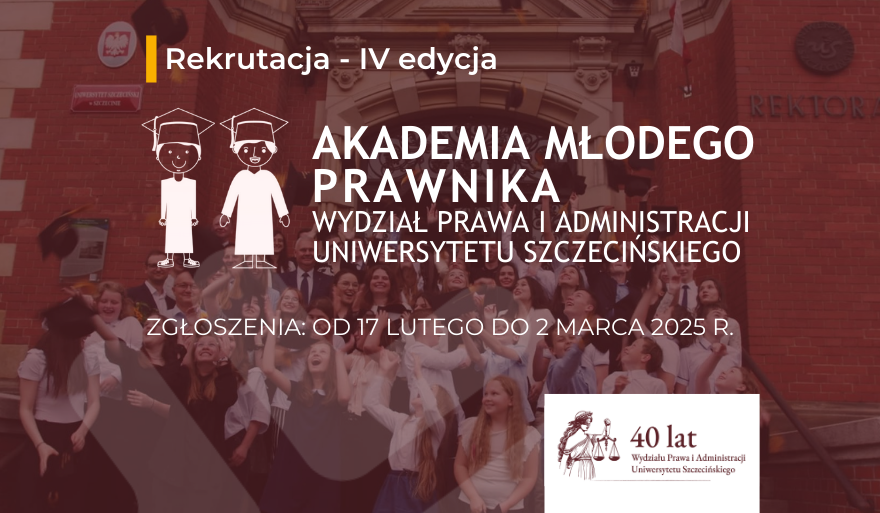 Rekrutacja do czwartej edycji Akademii Młodego Prawnika