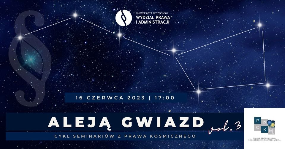 „Aleją Gwiazd… vol. 3” – seminarium z prawa kosmicznego (16 czerwca 2023 r.)