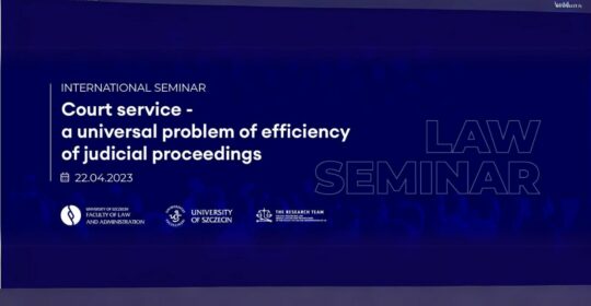 Międzynarodowe Seminarium – Court service- a universal problem of efficiency of judicial proceedings