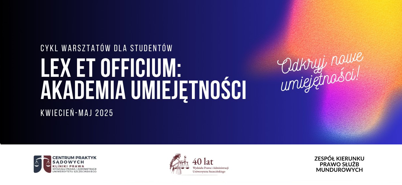 Cykl warsztatów – Lex et Officium „Akademia Umiejętności”