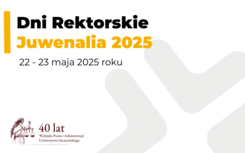 Dni Rektorskie w dniach 22 i 23 maja 2025 r.