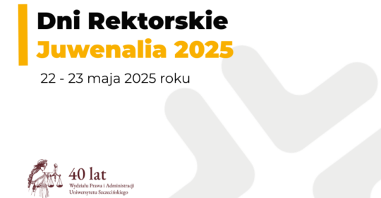 Dni Rektorskie w dniach 22 i 23 maja 2025 r.