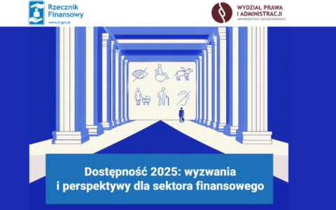 Konferencja „Dostępność 2025: wyzwania i perspektywy dla sektora finansowego”