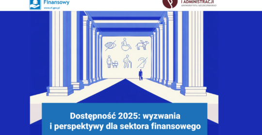 Konferencja „Dostępność 2025: wyzwania i perspektywy dla sektora finansowego”