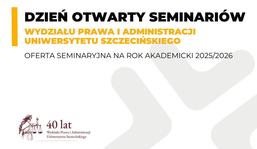 Dzień otwarty seminariów na Wydziale Prawa i Administracji US