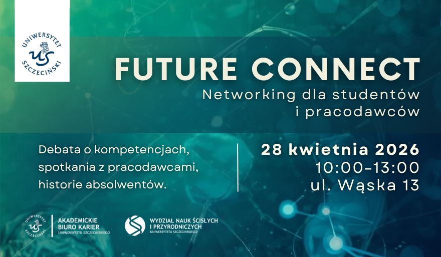 Future Connect: networking studentów i pracodawców na Uniwersytecie Szczecińskim