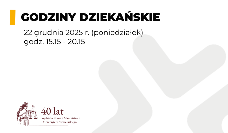 Godziny dziekańskie w dniu 22 grudnia 2025 r. (godz. 15.15 – 20.15)