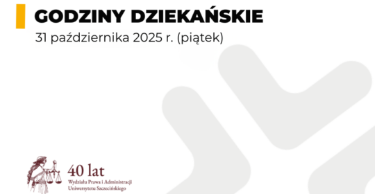 Godziny dziekańskie w dniu 31 października 2025 r. (godz. 11.45 – 20.15)