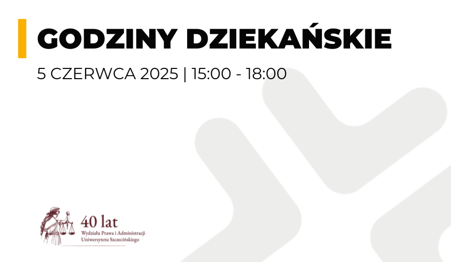 Godziny dziekańskie w dniu 5 czerwca 2025 r. (godz. 15.00-18.00)