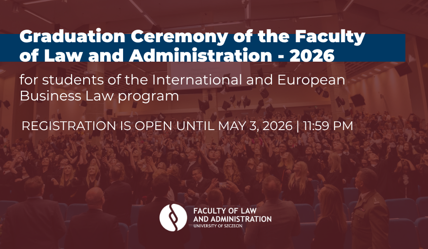 Graduation Ceremony of the Faculty of Law and Administration 2026 – registration deadline extended