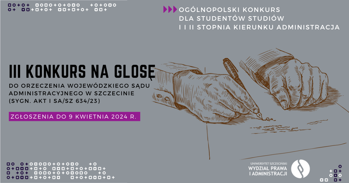 III Ogólnopolski konkurs na glosę do wyroku WSA dla studentów kierunku administracja