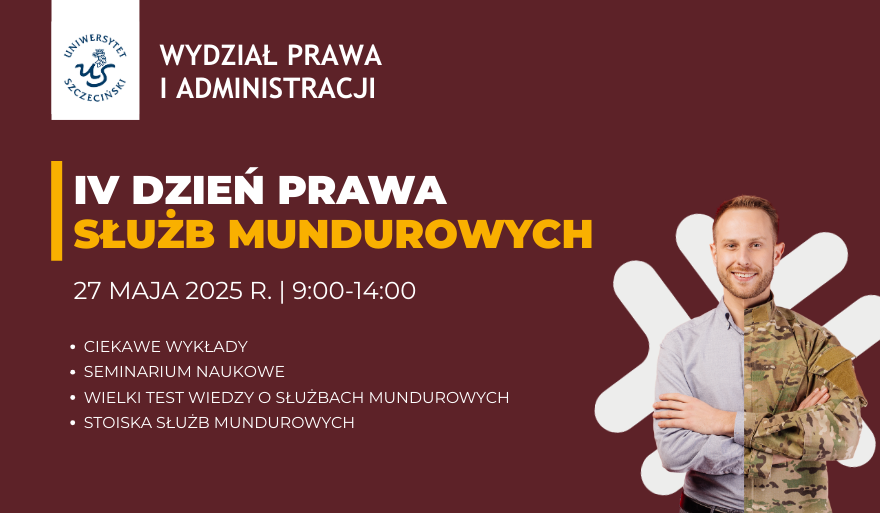 IV Dzień Prawa Służb Mundurowych na WPIA US (27 maja 2025 r.) – harmonogram