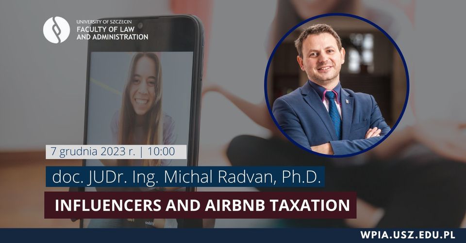 Wykład doc. JUDr. Ing. Michala Radvana, Ph.D. – „Influencers and Airbnb taxation”