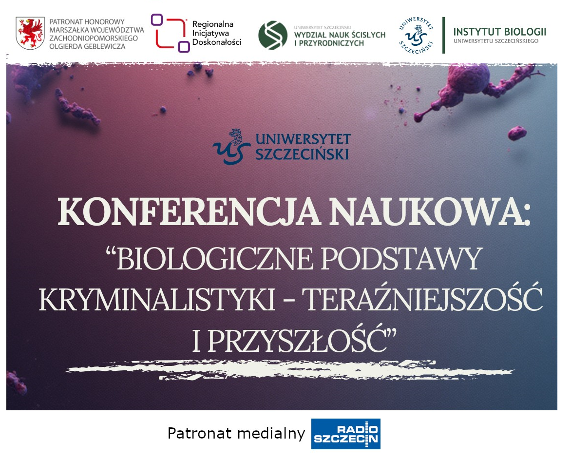 Konferencja naukowa pn. „Biologiczne podstawy kryminalistyki – teraźniejszość i przyszłość” – 20 listopada 2025 r.