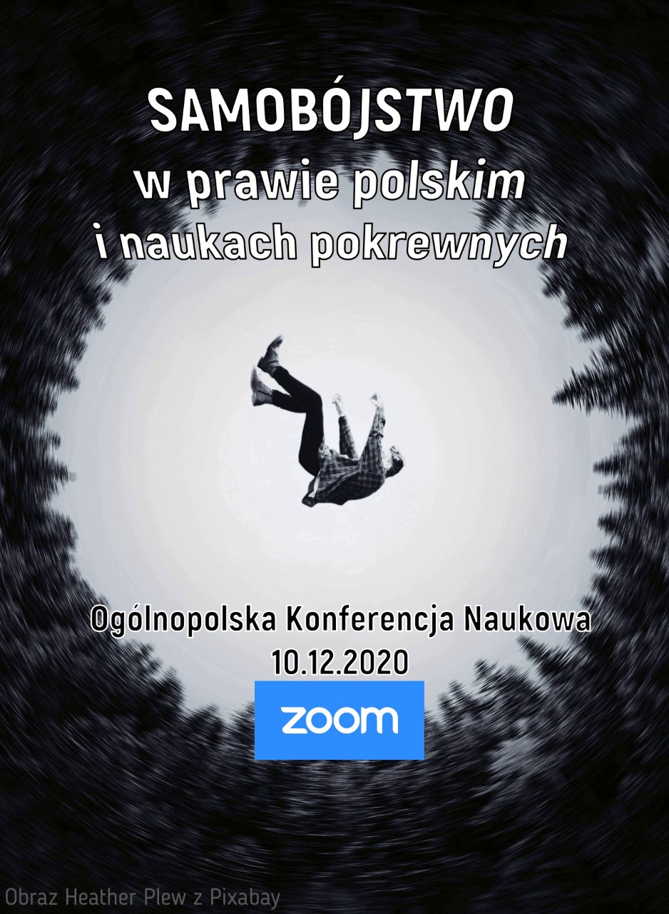 II Ogólnopolska Konferencja Naukowa „Samobójstwo w prawie polskim i naukach pokrewnych” (10.XII.2020)