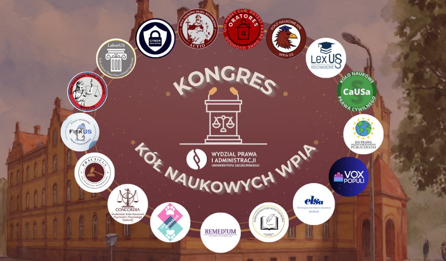 I Kongres Kół Naukowych Wydziału Prawa i Administracji US „Współczesne wyzwania prawa” – harmonogram