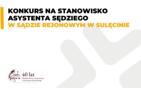 Konkurs na stanowisko asystenta sędziego w Sądzie Rejonowym w Sulęcinie