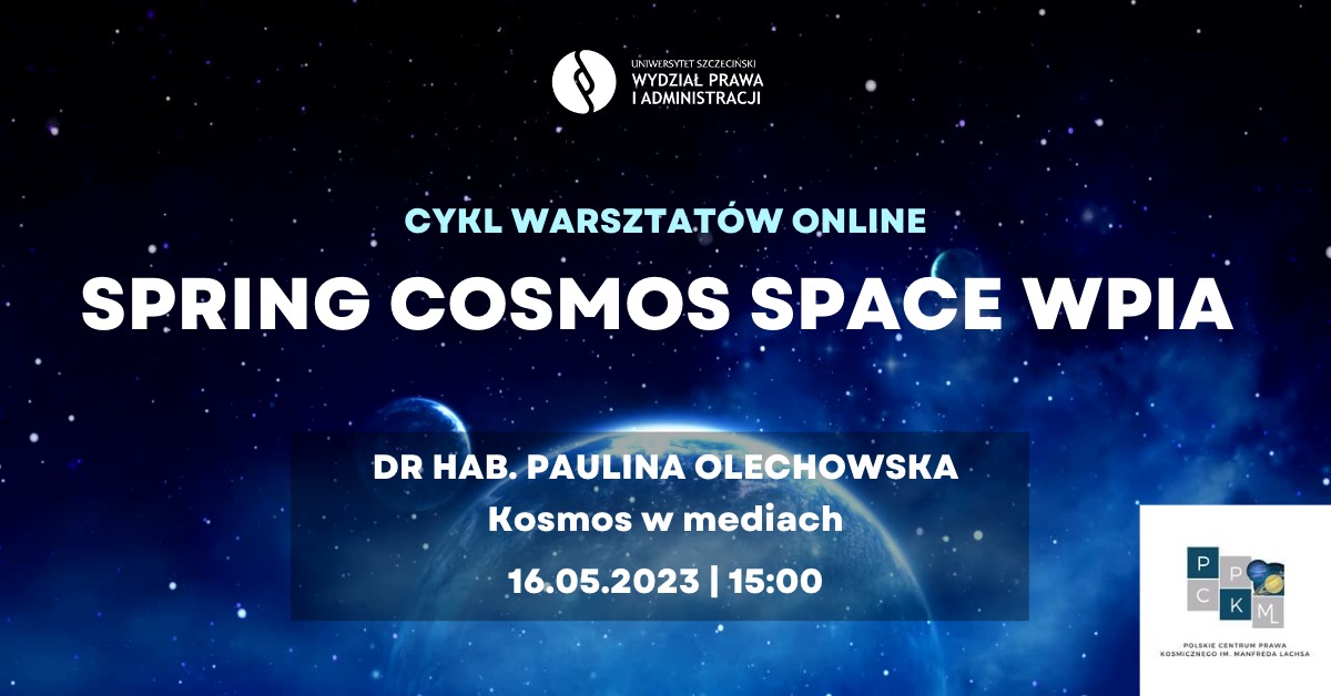 Warsztaty Spring Cosmos Space WPiA – „Kosmos w mediach” (16 maja 2023 r., godz. 15.00)