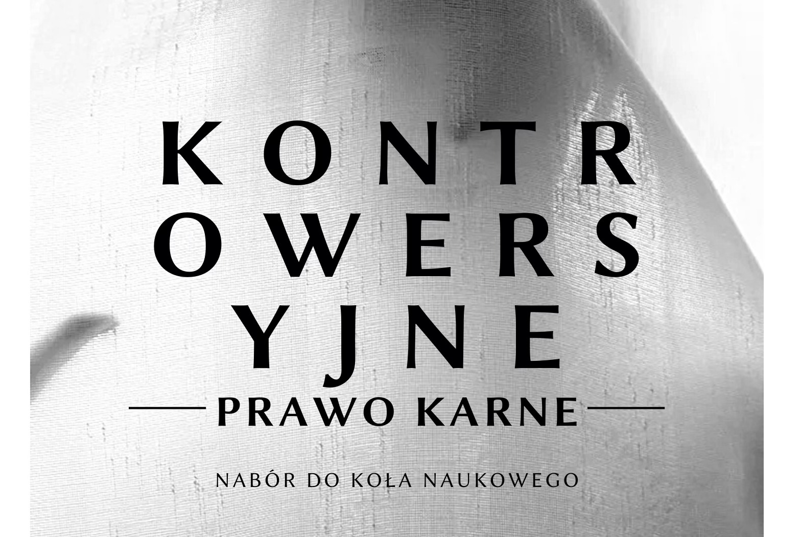 Nabór do Koła Naukowego KPK – Kontrowersyjne Prawo Karne
