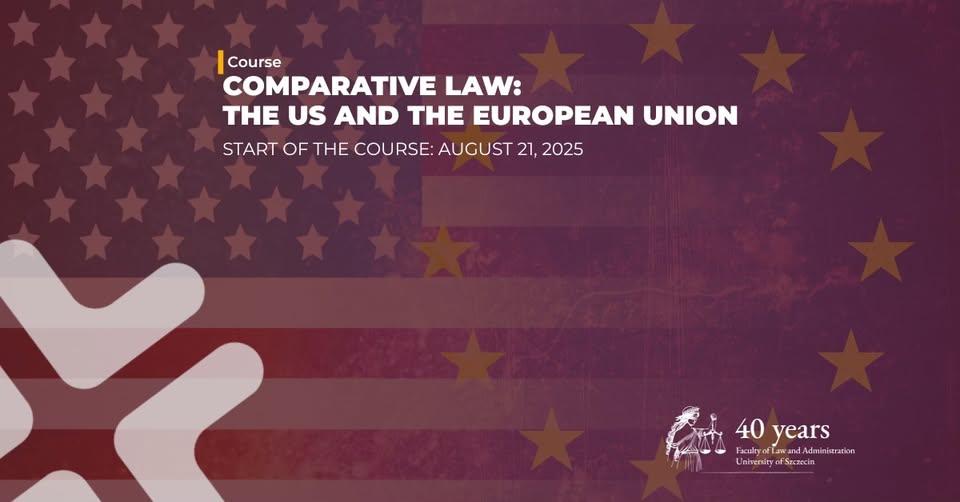 Kurs dla studentów WPiA US – „Comparative Law. The US and European Union”