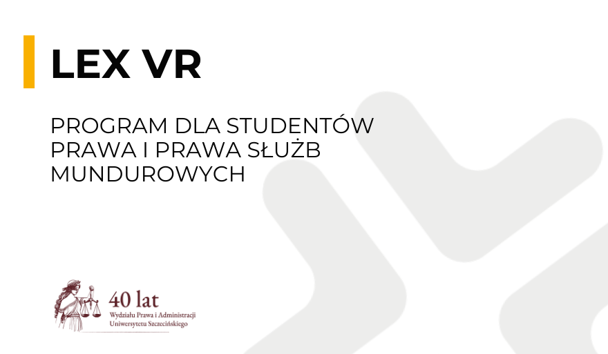 Startuje program „LEX VR” na WPiA US