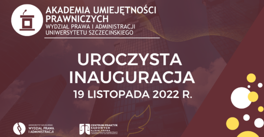 Akademia Umiejętności Prawniczych na WPiA US – uroczysta inauguracja. 19 listopada br., godz. 9.00
