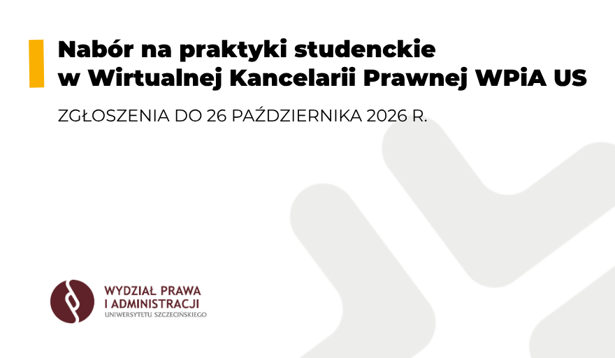 Nabór na praktyki studenckie w Wirtualnej Kancelarii Prawnej WPiA US