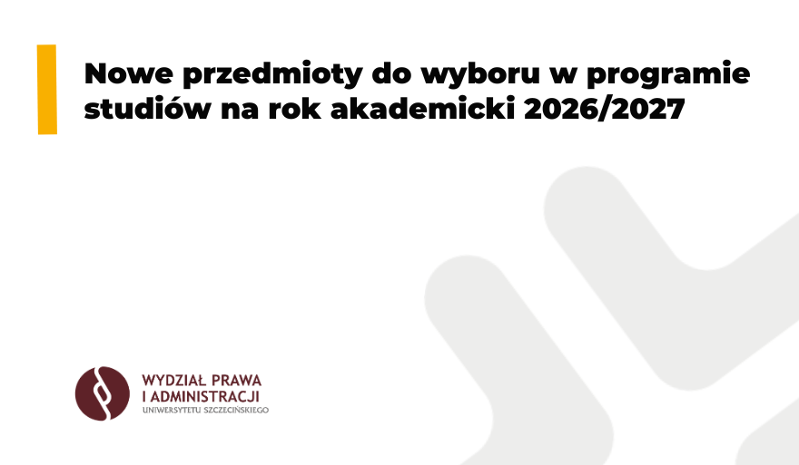 Nowe przedmioty do wyboru w programie studiów na rok akademicki 2026/2027