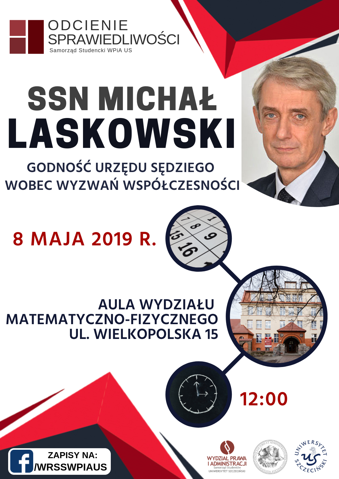 Wykład z cyklu „Odcienie Sprawiedliwości” – SSN Michał Laskowski – 8 maja 2019 r. (środa)