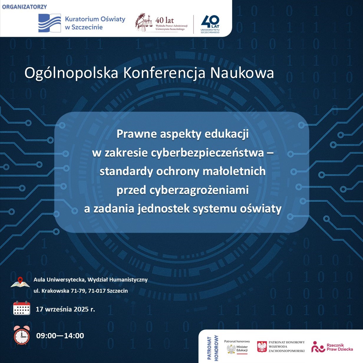 Ogólnopolska Konferencja Naukowa – „Prawne aspekty edukacji w zakresie cyberbezpieczeństwa – standardy ochrony małoletnich przed cyberzagrożeniami a zadania jednostek systemu oświaty”