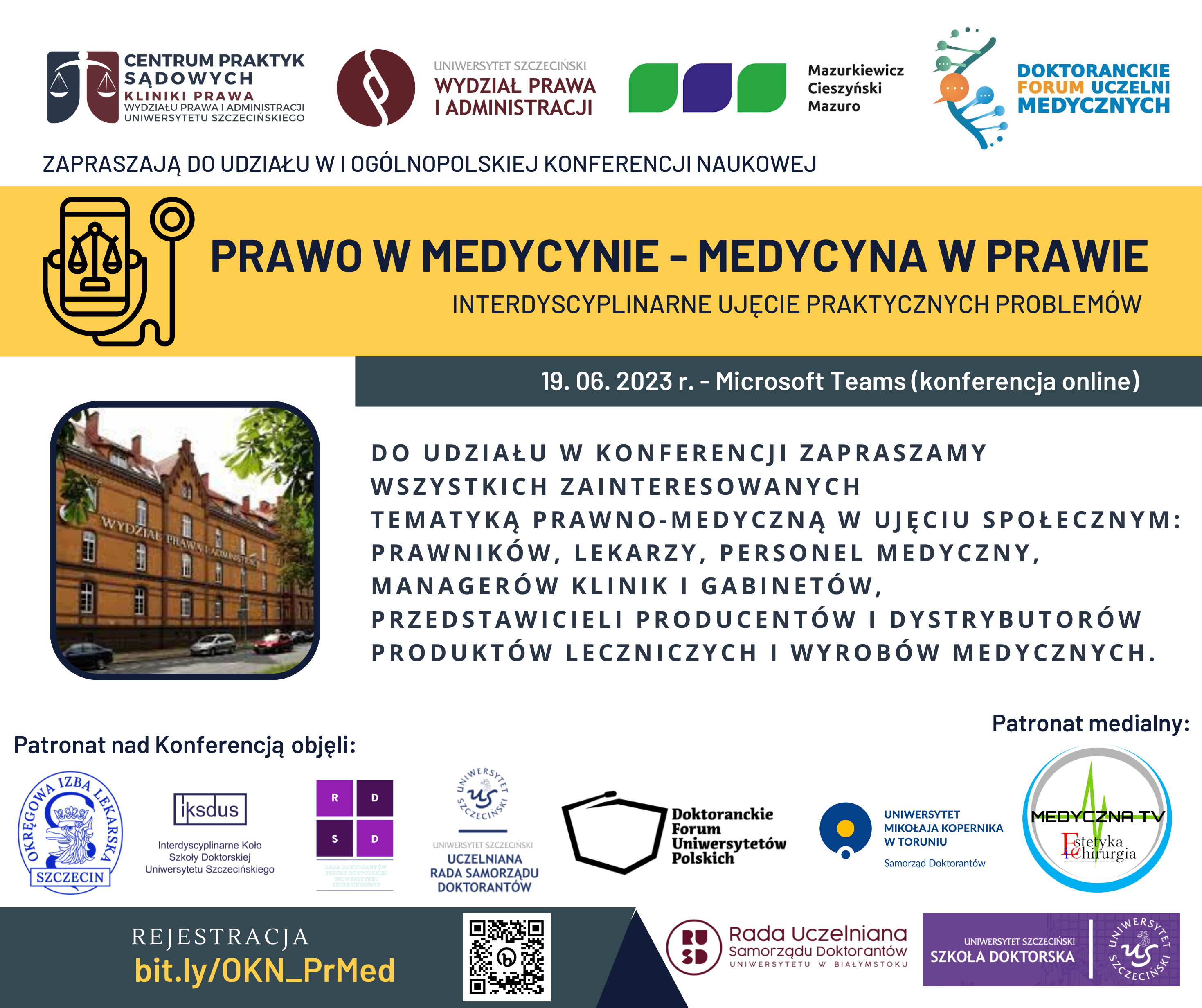 Ogólnopolska Konferencja Naukowa – „Prawo w medycynie – medycyna w prawie. Interdyscyplinarne ujęcie praktycznych problemów”