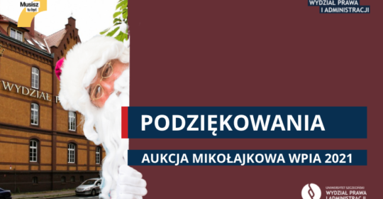 Aukcja Mikołajkowa WPiA 2021 – podziękowania Dziekana WPiA US