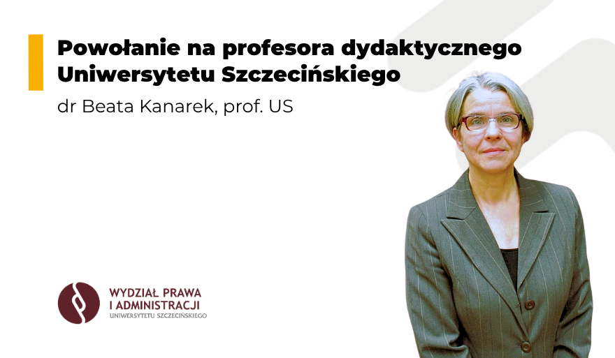 Powołanie dr Beaty Kanarek na stanowisko profesora dydaktycznego US