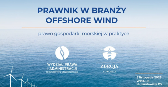 Konferencja naukowa – „Prawnik w branży Offshore Wind” – 5 listopada 2025 r. [program konferencji]