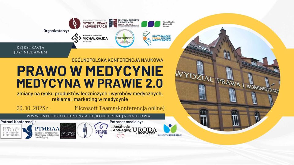 Ogólnopolska Konferencja Naukowa „Prawo w medycynie – medycyna w prawie 2.0”