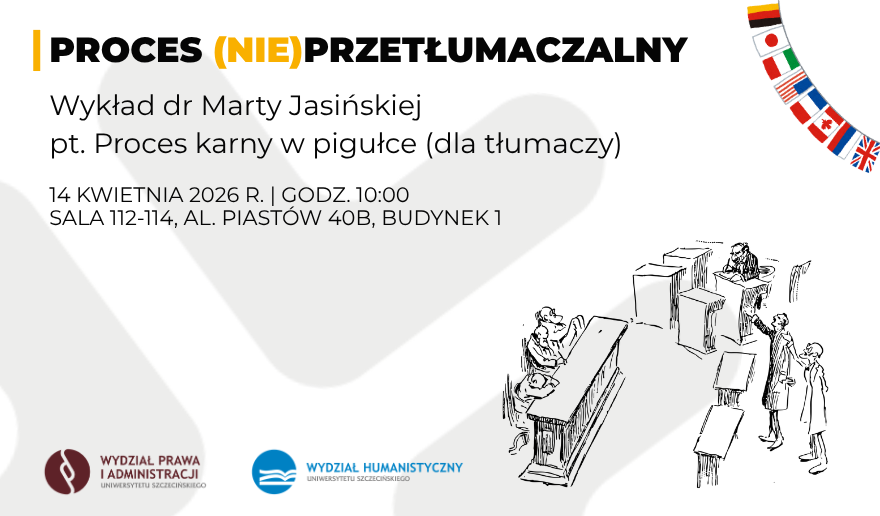 Zaproszenie na wykład pn. „Proces karny w pigułce (dla tłumaczy)”