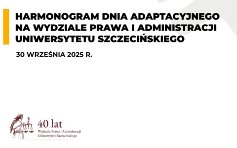 Dzień Adaptacyjny na Wydziale Prawa i Administracji US – harmonogram spotkań