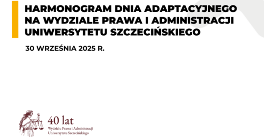 Dzień Adaptacyjny na Wydziale Prawa i Administracji US – harmonogram spotkań