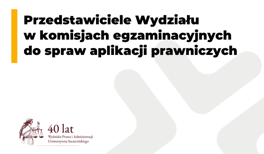 Powołanie przedstawicieli Wydziału do komisji egzaminacyjnych działających przy Ministrze Sprawiedliwości 
