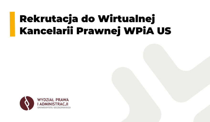 Rekrutacja do Wirtualnej Kancelarii Prawnej WPiA US