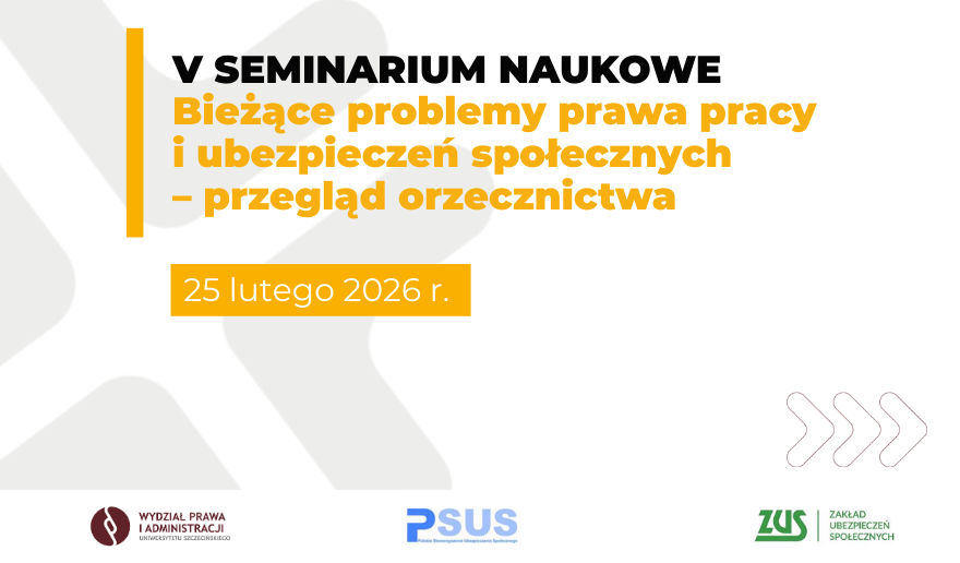 V seminarium naukowe. Bieżące problemy prawa pracy i ubezpieczeń społecznych. Przegląd orzecznictwa