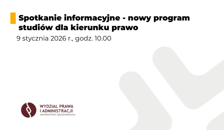 Spotkanie informacyjne – nowy program studiów dla kierunku prawo