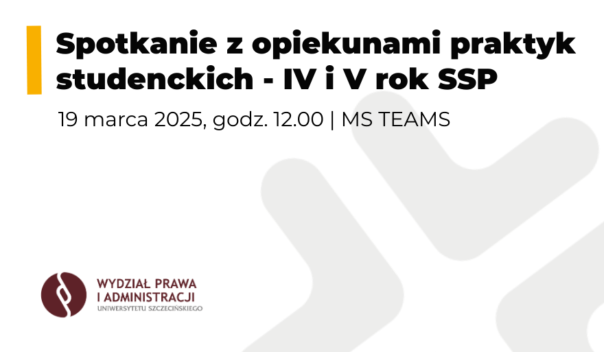 Spotkanie z opiekunami praktyk studenckich (IV i V rok SSP)